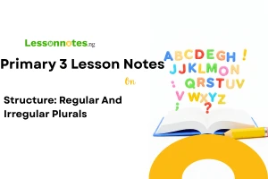 Structure: Regular and Irregular Plurals