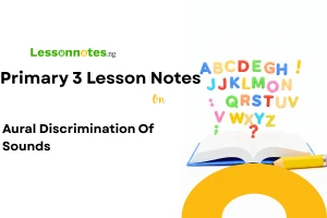 Aural Discrimination Of Sounds