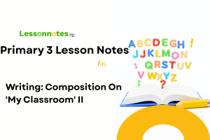 Writing: Composition on 'My Classroom' II