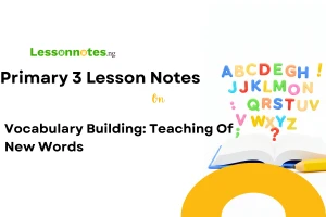 Vocabulary Building: Teaching of New Words