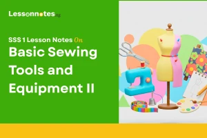Basic Sewing Tools and Equipment II