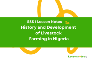 History and Development of Livestock Farming in  Nigeria