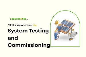 System Testing and Commissioning