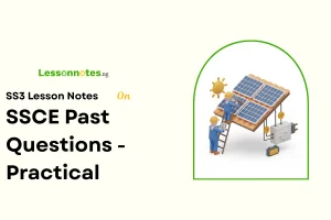 SSCE Past Questions - Practical