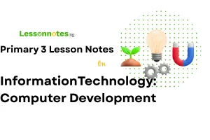 Information Technology: Computer Development