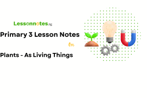 Plants - As Living Things
