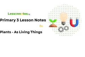 Plants - As Living Things