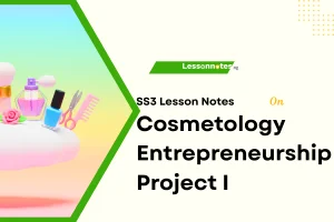 Cosmetology Entrepreneurship Project I