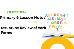 Structure: Review of Verb Forms