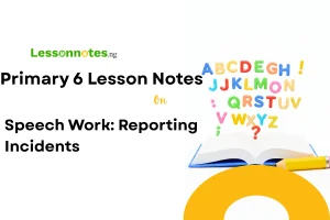 Speech Work: Reporting Incidents