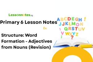 Structure: Word Formation - Adjectives from Nouns (Revision)