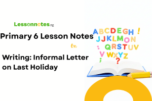 Writing: Informal Letter on Last Holiday