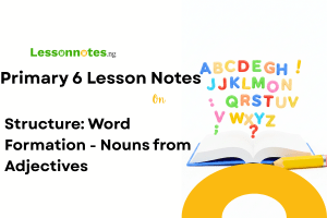 Structure: Word Formation - Nouns from Adjectives