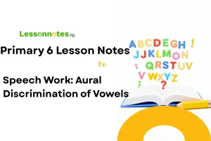 Speech Work: Aural Discrimination of Vowels
