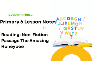 Reading: Non-Fiction Passage The Amazing Honeybee