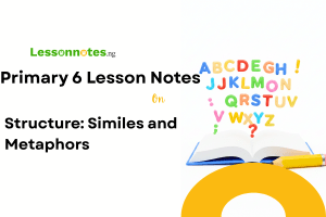 Structure: Similes and Metaphors