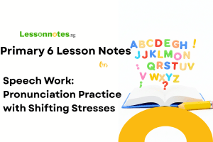Speech Work: Pronunciation Practice with Shifting Stresses