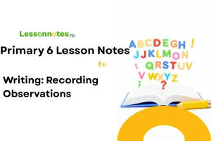 Writing: Recording Observations