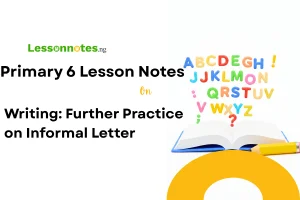 Writing: Further Practice on Informal Letter