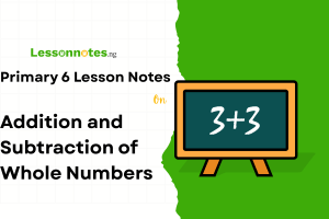 Addition and Subtraction of Whole Numbers