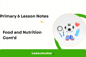 Food and Nutrition Cont'd