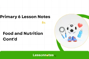 Food and Nutrition Cont'd