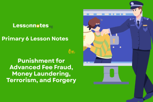 Punishment for Advanced Fee Fraud,  Money Laundering, Terrorism, and Forgery