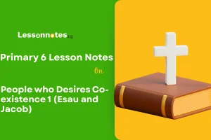 People who Desires Co-existence 1 (Esau and Jacob)