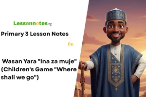 Wasan Yara "Ina za muje" (Children's Game "Where shall we go")