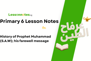 History of Prophet Muhammad (S.A.W); his farewell message