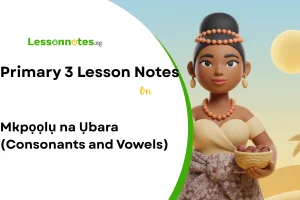 Mkpọọlụ na Ụbara (Consonants and Vowels)