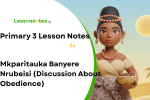 Mkparitauka Banyere Nrubeisi (Discussion About Obedience)