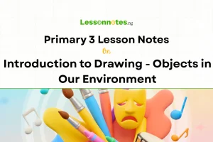 Introduction to Drawing - Objects in Our Environment