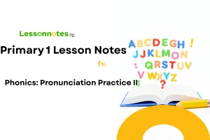 Phonics: Pronunciation Practice II