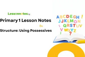 Structure: Using Possessives