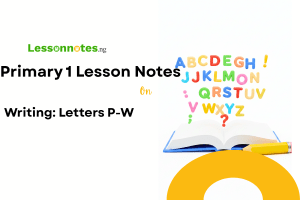 Writing: Letters P-W