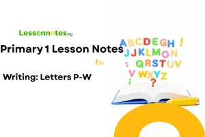 Writing: Letters P-W