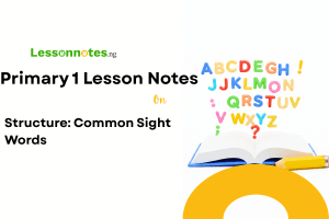Structure: Common Sight Words