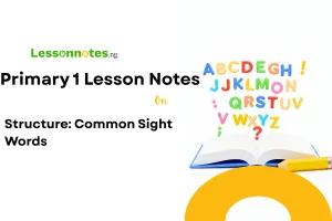 Structure: Common Sight Words