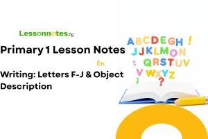 Writing: Letters F-J & Object Description