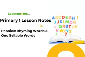 Phonics: Rhyming Words & one Syllable Words