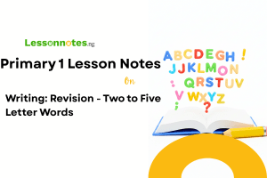 Writing: Revision - Two to Five Letter Words