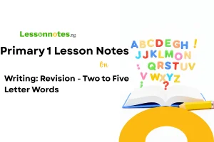 Writing: Revision - Two to Five Letter Words