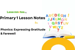Phonics: Expressing Gratitude & Farewell