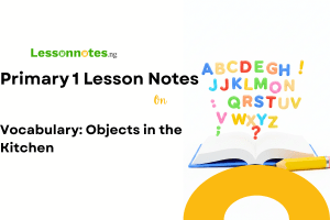 Vocabulary: Objects in the Kitchen