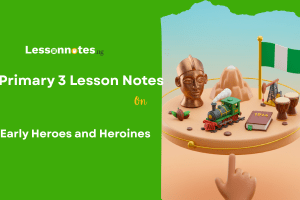 Early Heroes and Heroines