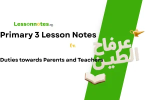 Duties Towards Parents and Teachers