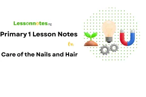 Care of the Nails and Hair