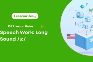 Speech Work: Long Sound /ᴣ:/