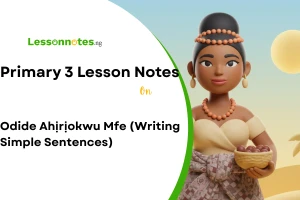 Odide Ahịrịokwu Mfe (Writing Simple Sentences)
